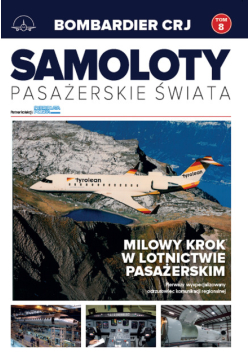 Samoloty pasażerskie świata Tom 8 Bombardier CRJ