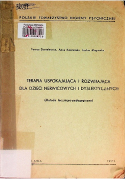 Terapia uspokajająca i rozwijająca dla dzieci nerwicowych i dyslektycznych