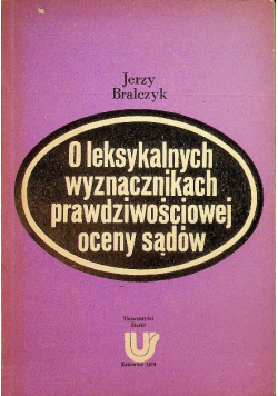 O leksykalnych wyznacznikach prawdziwościowej oceny sądów