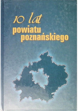 10 lat powiatu poznańskiego