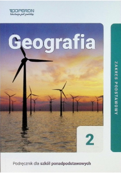 Geografia Część 2 Zakres podstawowy Podręcznik dla szkół ponadpodstawowych