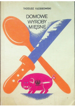 Domowe wyroby mięsne