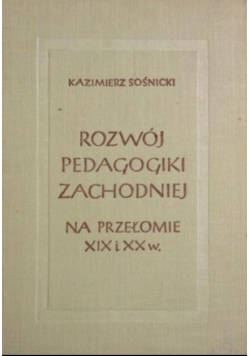 Rozwój pedagogiki zachodniej na przełomie XIX i XX wieku