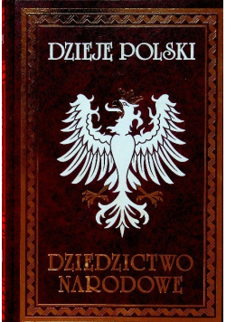 Dzieje Polski Dziedzictwo Narodowe Tom V