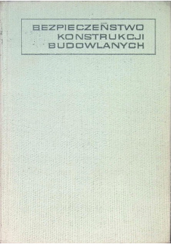 Bezpieczeństwo konstrukcji budowlanych
