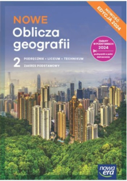 Nowe Oblicza geografii 2 liceum, technikum : podręcznik : zakres podstawowy