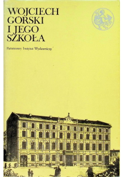 Wojciech Górski i jego szkoła