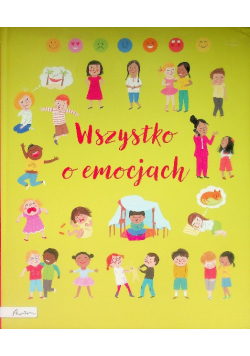 Wszystko o emocjach