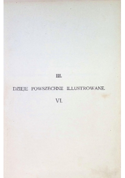 Ilustrowana historya nowożytna Tom 6 1900 r.