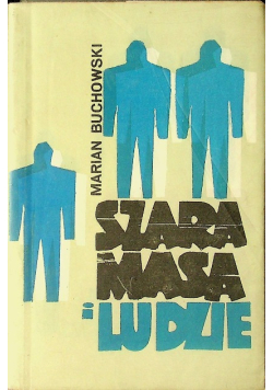 Szara masa i ludzie