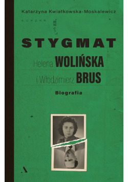 Stygmat. Helena Wolińska i Włodzimierz Brus