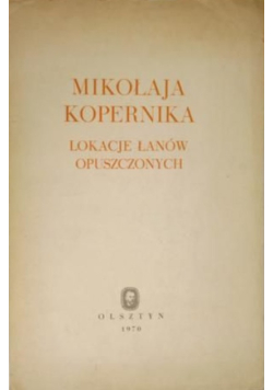 Mikołaja Kopernika lokacje łanów opuszczonych