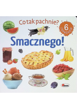 Smacznego. Co tak pachnie?