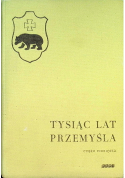 Tysiąc lat Przemyśla Część 1