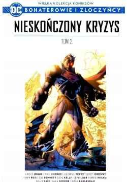 Wielka Kolekcja Komiksów Bohaterowie i Złoczyńcy Tom 22 Nieskończony Kryzys Tom 2