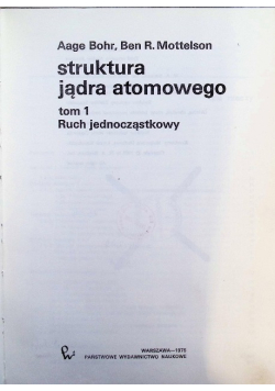 Struktura jądra atomowego Tom I