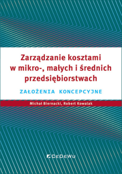 Zarządzanie kosztami w mikro-, małych i średnich przedsiębiorstwach