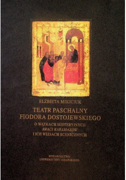 Teatr Paschalny Fiodora Dostojewskiego