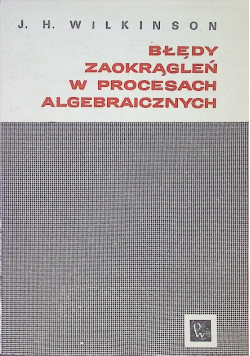 Błędy zaokrągleń w procesach algebraicznych