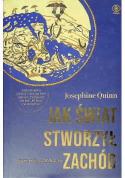 Jak świat stworzył Zachód