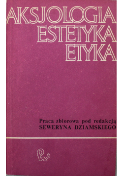 Aksjologia estetyka etyka