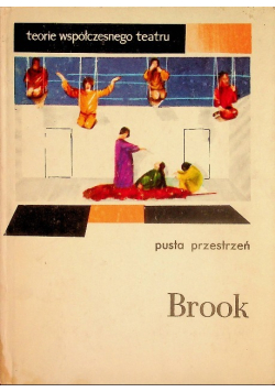 Teorie współczesnego teatru Brook