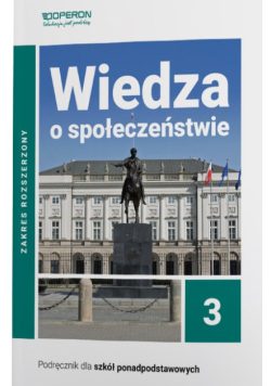 Wiedza o Społeczeństwie Podręcznik 3 Liceum I Technikum Zakres Rozszerzony