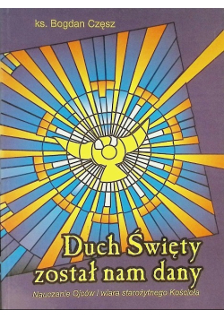 Duch Święty został nam dany