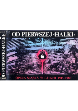 Opera Śląska w latach 1945 - 1985