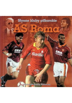 Słynne  kluby piłkarskie AS Roma