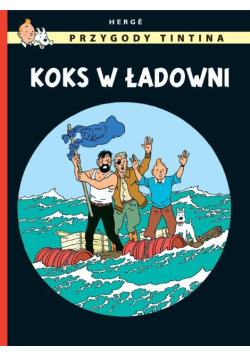 Przygody Tintina. Tom 19 Koks w ładowni