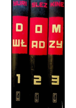 Dom władzy Opowieść o rosyjskiej rewolucji Tom 1 do 3