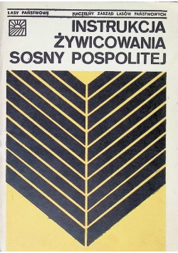 Instrukcja żywicowania sosny pospolitej