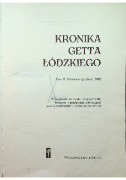 Kronika getta łódzkiego Tom II