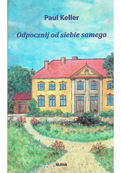 Odpocznij od siebie samego