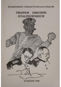Tropem zbrodni stalinowskich
