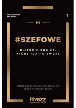 #SZEFOWE. Historie kobiet, które idą po swoje