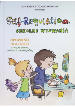 Self Regulation  Szkolne wyzwania