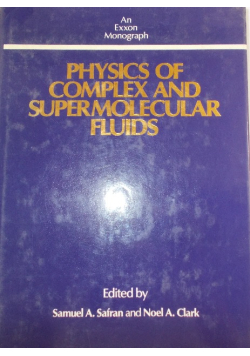 Physics of complex and supramolecular fluids