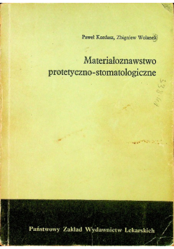 Materiałoznawstwo protetyczno - stomatologiczne