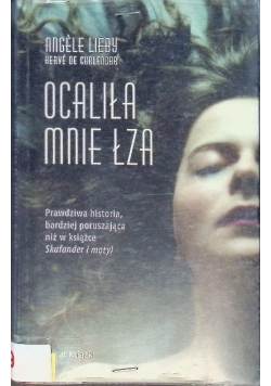 Ocaliła mnie łza