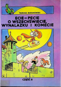 Ecie pecie o wszechświecie wynalazku i komecie Część 2
