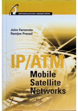 IP/ATM Mobile Satellite Networks