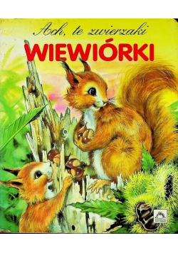Ach te zwierzaki wiewiórki