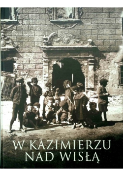 W Kazimierzu nad Wisłą