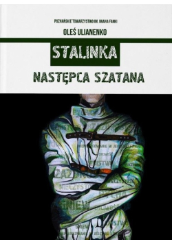 Stalinka. Następca szatana Ołeś Ulianenko