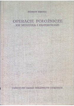 Operacje położnicze Ich metodyka i zastosowania