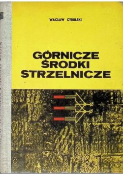Górnicze środki strzelnicze