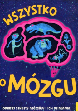 Wszystko o MÓZGU