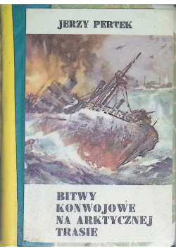 Bitwy konwojowe na arktycznej trasie